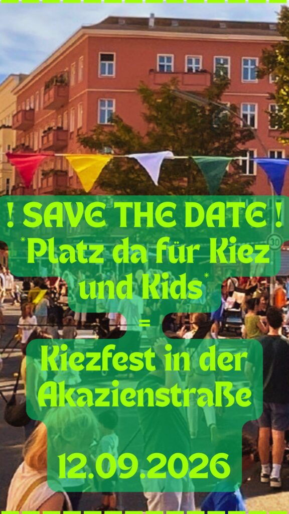 Kiezfest in der Akazienstraße - wir sind mit dabei!