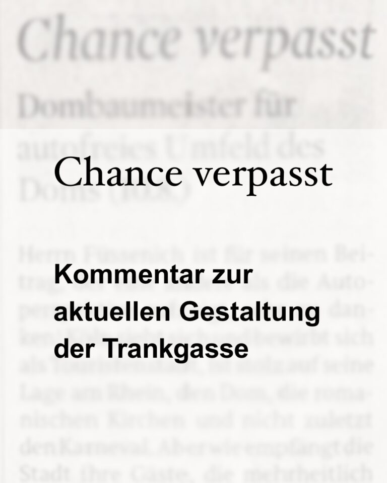 Ein etwas unscharfer Zeitungsausschnitt, darauf der Text Chance verpasst. Kommentar zur aktuellen Gestaltung der Trankgasse