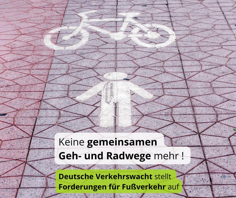 Keine gemeinsamen Geh- und Radwege mehr! Deutsche Verkehrswacht stellt Forderungen für Fußverkehr auf
