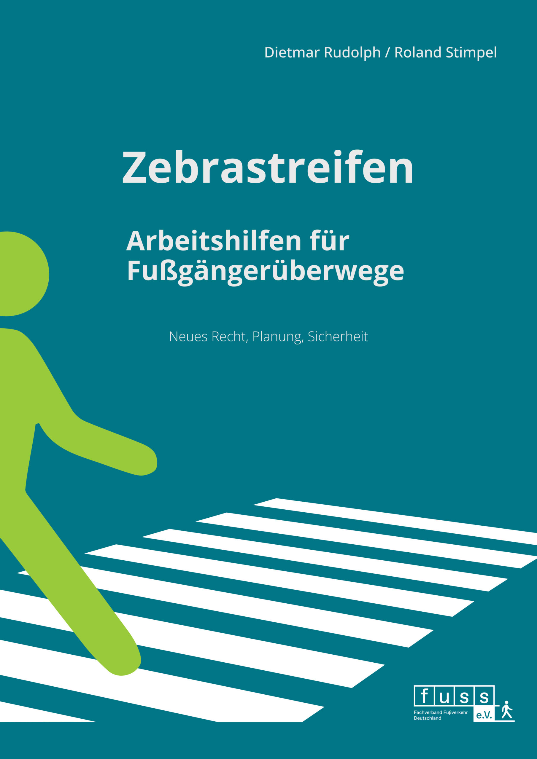 Cover der Broschüre "Zebrastreifen - Arbeitshilfen für Fußgängerüberwege"
