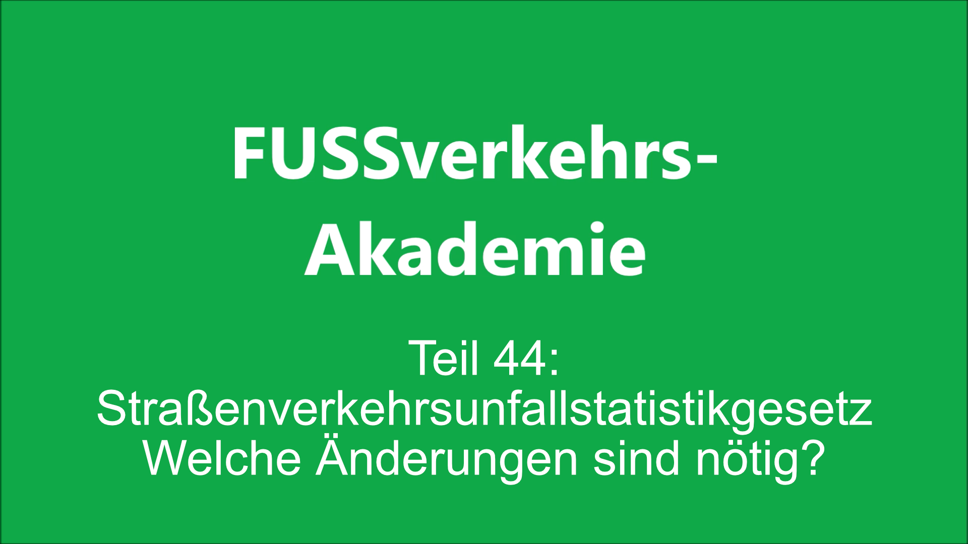 FUSSverkehrs-Akademie - Teil 44